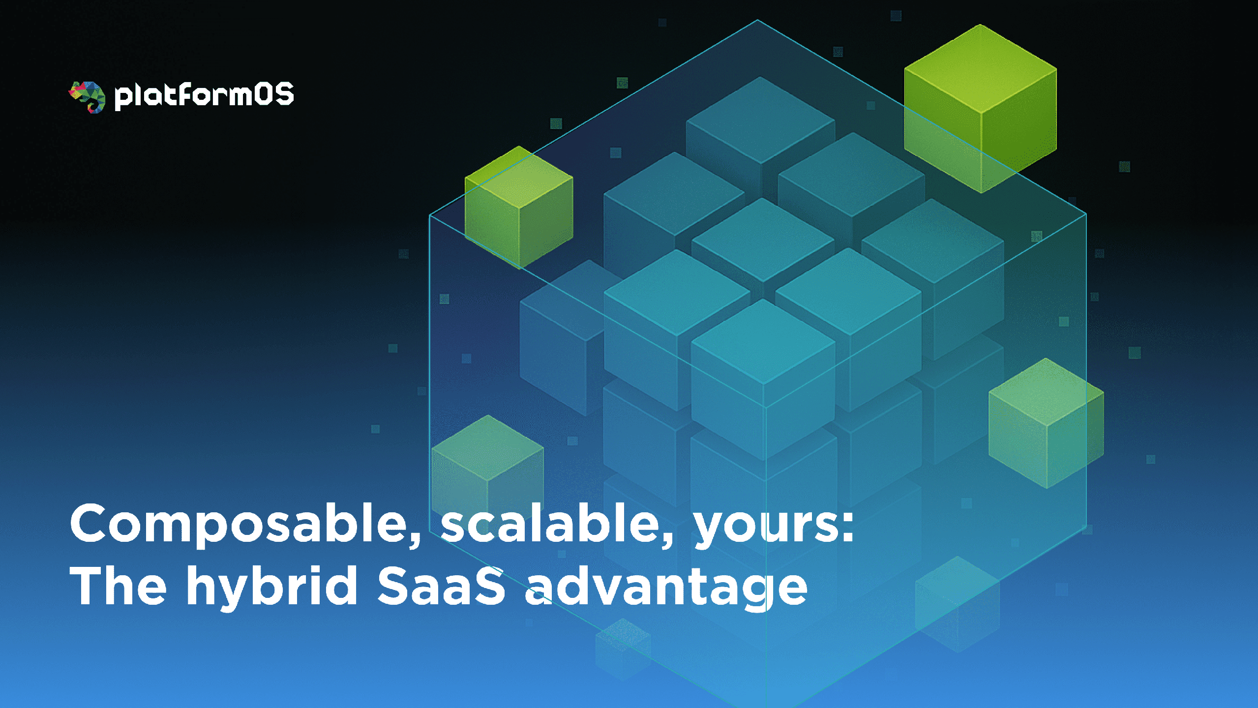 Composable, Scalable, Yours: The Hybrid SaaS Advantage