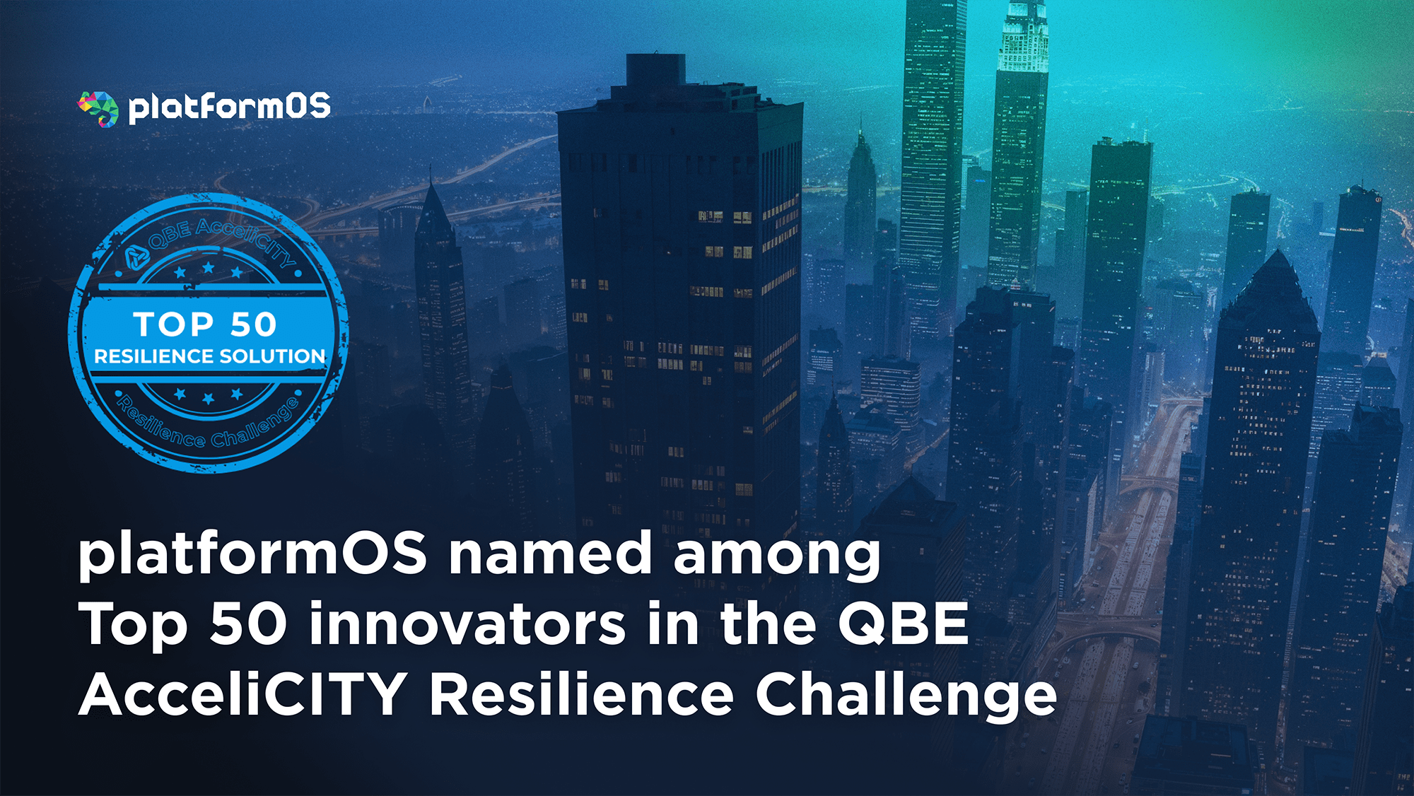 platformOS Named Among Top 50 Innovators in the QBE AcceliCITY Resilience Challenge