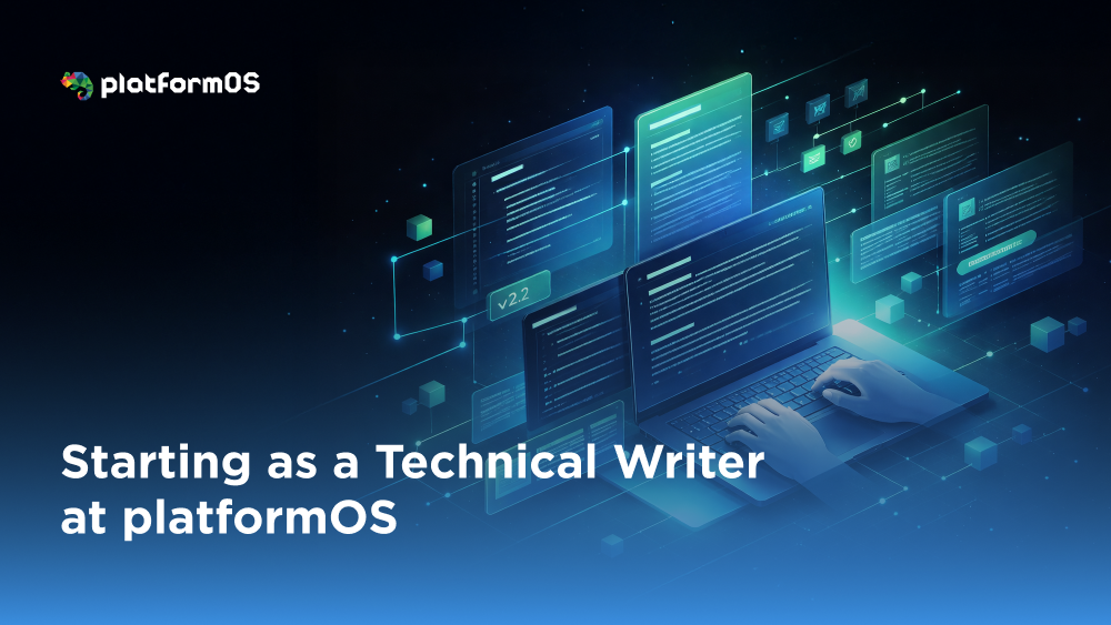 Starting as a Technical Writer at platformOS