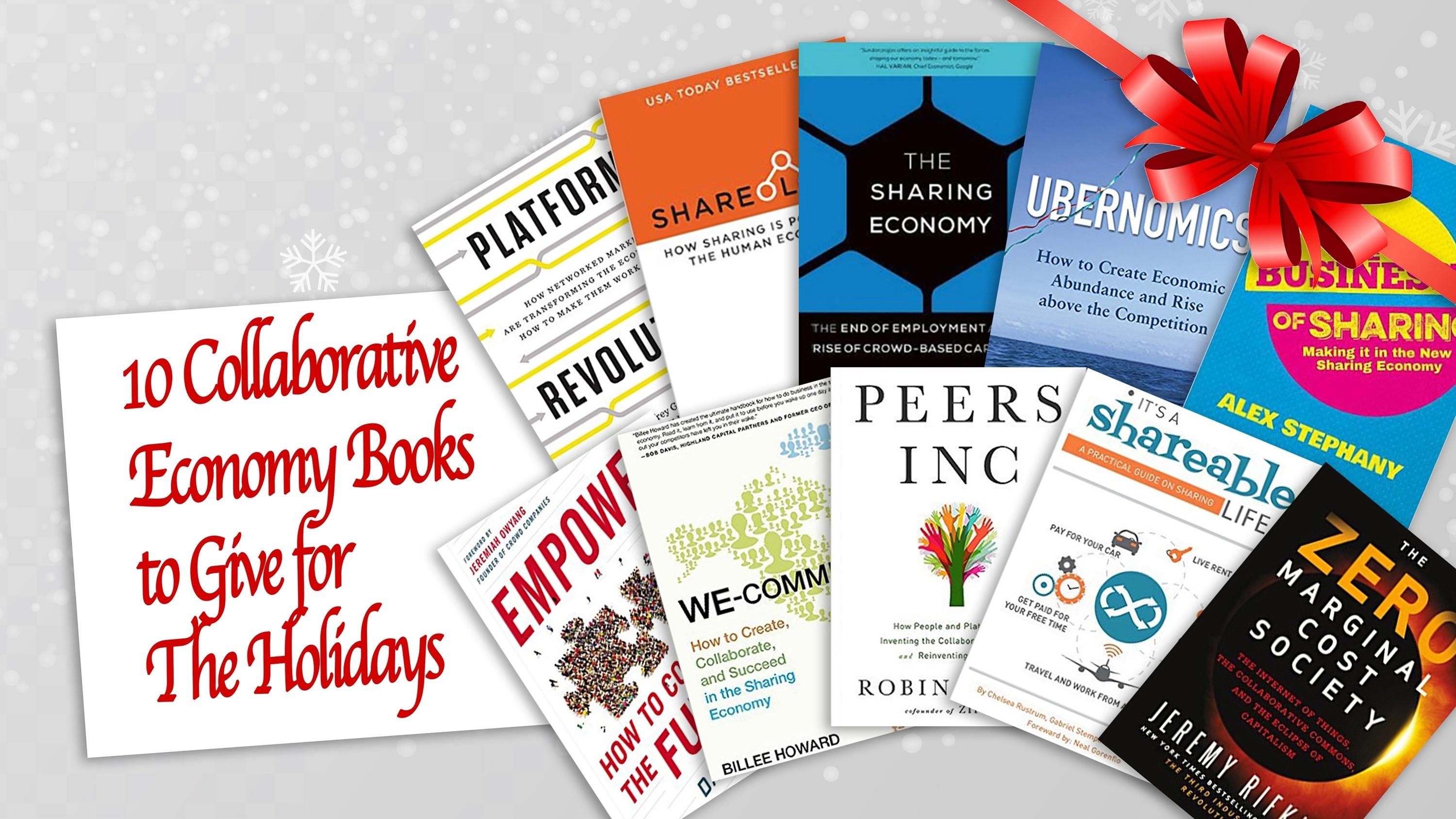 10 Collaborative Economy Books to Give for The Holidays