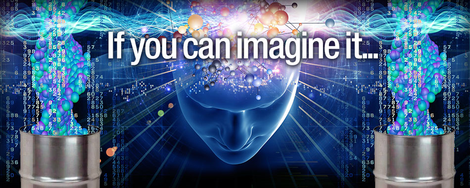 If you can imagine it...