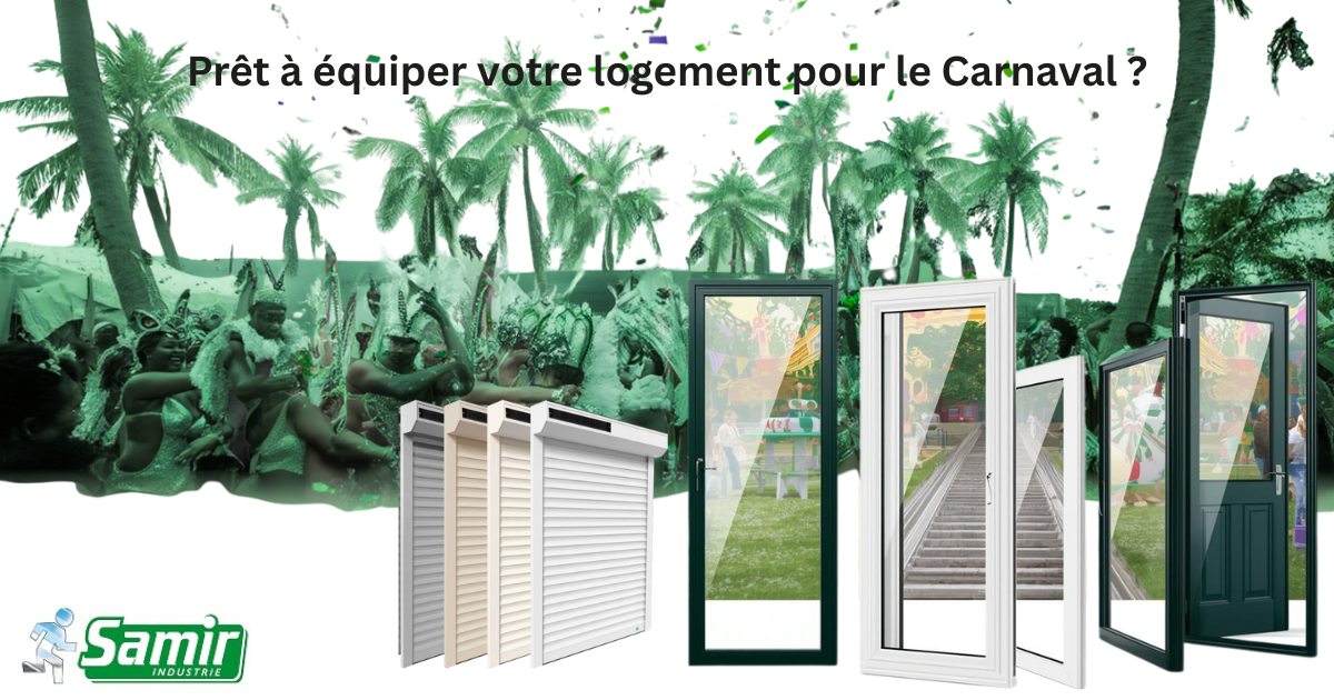 🎭 Prêt à équiper votre logement pour le Carnaval ? SAMIR vous équipe