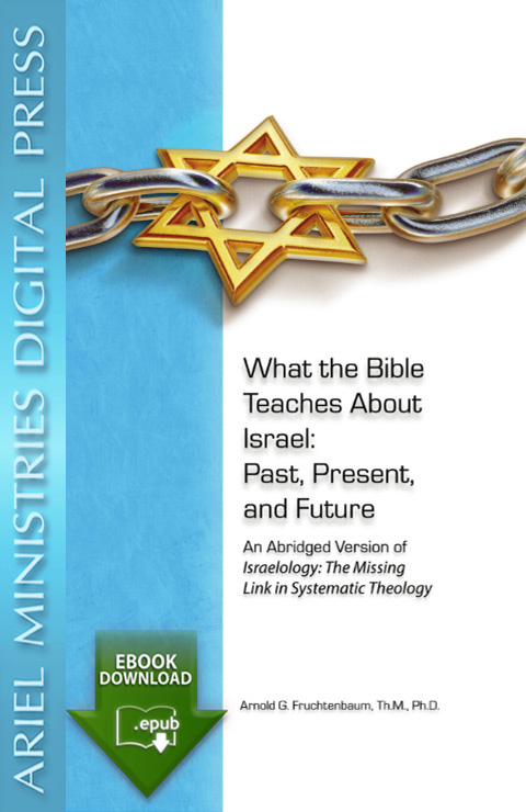 What the Bible Teaches About Israel: Past, Present and Future (epub)