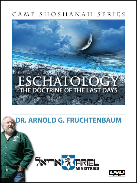 ESCHATOLOGY: The Doctrine of the Last Days