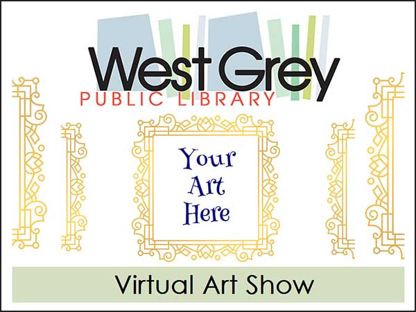 West Grey Public Library Virtual Art Show