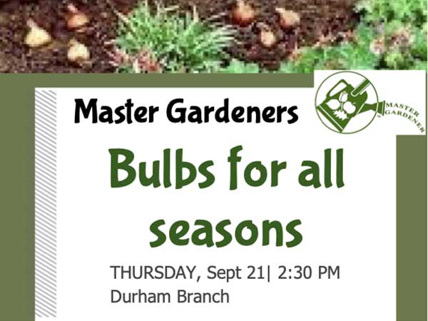 Master Gardeners Bulbs for all Seasons September 21, 2023