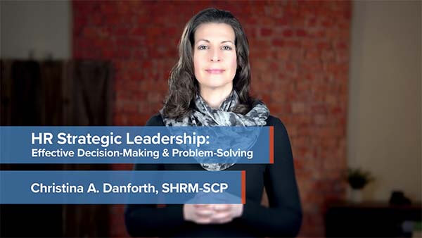HR Strategic Leadership: Effective Decision-Making & Problem-Solving