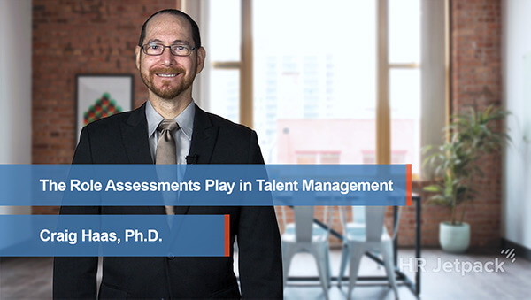 The Role Assessments Play in Talent Management
