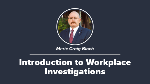 Introduction to Workplace Investigations