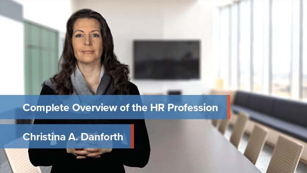 The Complete Overview of the HR Profession