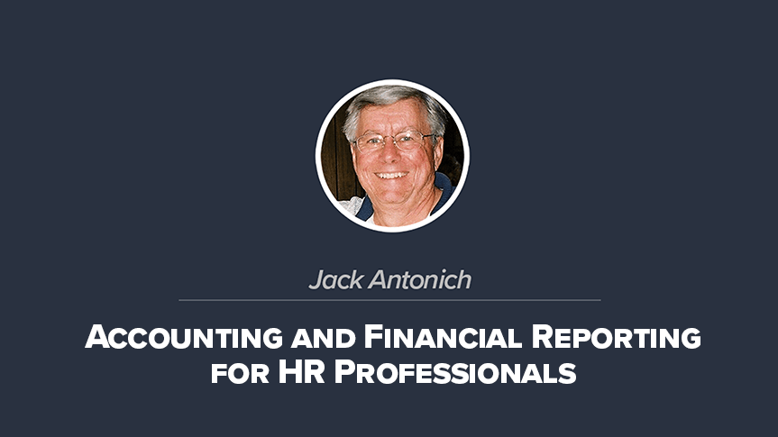 Accounting and Financial Reporting for HR Pros
