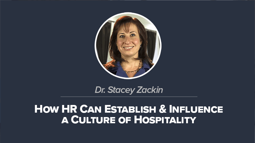 How HR Can Establish & Influence a Culture Of Hospitality