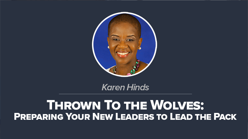 Thrown to the Wolves: Preparing Your New Leaders to Lead the Pack