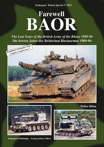 TANKOGRAD 9032 FAREWELL BAOR THE LAST YEARS OF THE BRITISH ARMY OF THE RHINE 1989-94