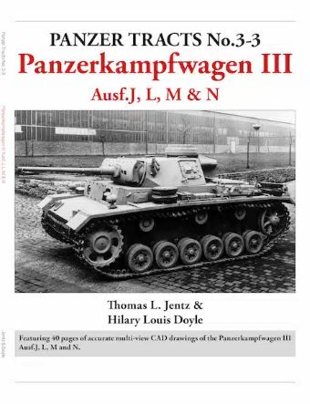 PANZER TRACTS 3-3 PANERKAMPFWAGEN III AUSF.J, L, M & N