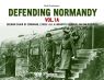 DEFENDING NORMANDY VOL. 1A: CHAIN OF COMMAND, LXXXIV A.K. & INFANTRY DIVISIONS ON THE COTENTIN