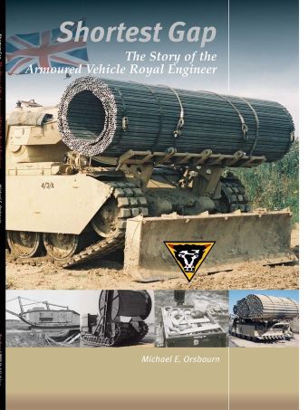 SHORTEST GAP - THE STORE OF THE ARMOURED VEHICLE ROYAL ENGINEER
