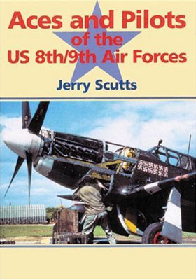 ACES AND PILOTS OF THE US 8TH9TH AIR FORCES