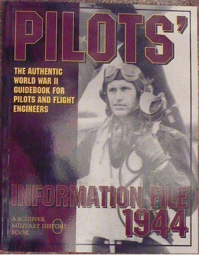 PILOT'S INFORMATION FILE 1944