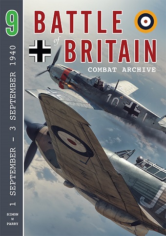 BATTLE OF BRITAIN COMBAT ARCHIVE 9: 1 SEPTEMBER - 3 SEPTEMBER 1940