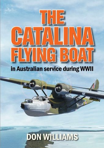 THE CATALINA FLYING BOAT IN AUSTRALIAN SERVICE DURING WWII