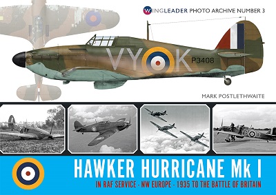 HAWKER HURRICANE MK I IN RAF SERVICE - NW EUROPE - 1935 TO THE BATTLE OF BRITAIN