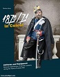 1870/71 IN COLOUR: UNIFORMS AND EQUIPMENT, PERSONAL EXPERIENCES OF GERMAN SOLDIERS IN THE FRANCO-PRUSSIAN WAR