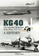 KG 40: THE LUFTWAFFE'S MULTI-ROLE STRIKE WING (1940-1945): A HISTORY