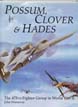 POSSUM CLOVER AND HADES THE 475TH FIGHTER GROUP IN WWII