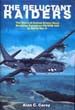 RELUCTANT RAIDERS THE STORY OF UNITED STATES NAVY BOMBING SQUADRON VBVPB-109 IN WWII