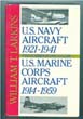 US NAVY AIRCRAFT 1921-1941US MARINE CORPS AIRCRAFT 1914-1959