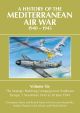 A History of the Mediterranean Air War, 1940-1945 Volume 6 - The Strategic Bombing Campaign over Southeast Europe, 1 November 1943 to 30 June 1944