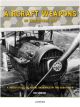 AIRCRAFT WEAPONS OF WORLD WAR ONE: A PHOTO STUDY OF AERIAL ORDNANCE IN THE GREAT WAR