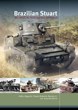 BRAZILIAN STUART: M3, M3A1, X1A2, AND THEIR DERIVATIVES