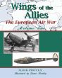 WINGS OF THE ALLIES THE EUROPEAN AIR WAR VOLUME TWO