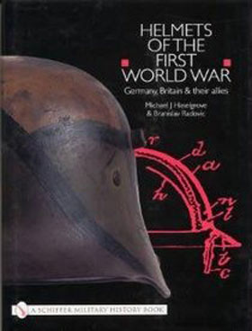 HELMETS OF THE FIRST WORLD WAR GERMANY BRITAIN AND THEIR ALLIES