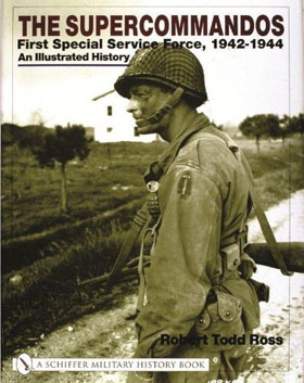 THE SUPERCOMMANDOS FIRST SPECIAL FORCE 1942-19454 AN ILLUSTRATED HISTORY