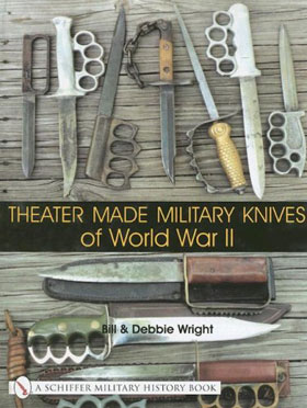 THEATER MADE MILITARY KNIVES OF WORLD WAR II