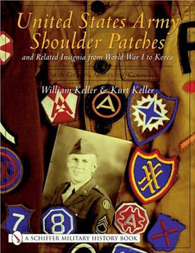 UNITED STATES ARMY SHOULDER PATCHES AND RELATED INSIGNIA FROM WWI TO KOREA VOL 3 - ARMY GROUPS ARMIES AND CORPS