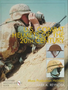 US COMBAT HELMETS OF THE 20TH CENTURY MASS PRODUCTION AND HELMETS