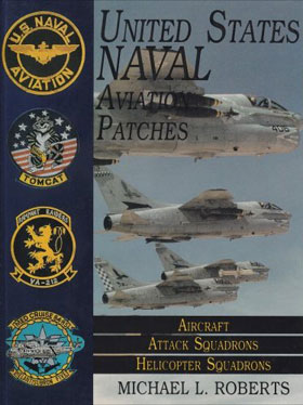US NAVAL AVIATION PATCHES VOL 2 AIRCRAFT ATTACK SQUADRONS HELI SQUADRONS
