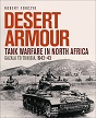 DESERT ARMOUR TANK WARFARE IN NORTH AFRICA GAZALA TO TUNISIA, 1942 - 1943