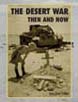 THE DESERT WAR THEN AND NOW