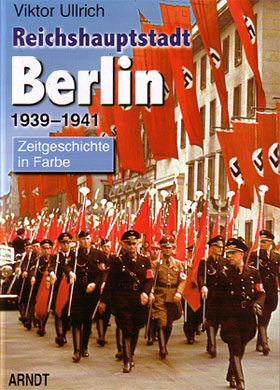 BERLIN CAPITAL OF THE REICH 1939 - 1941