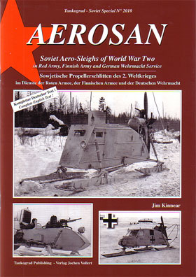 Tankograd 2010 Aerosan Soviet Aero-Sleighs Of World War Two In Red Army Finnish Army and German Wehrmacht Service