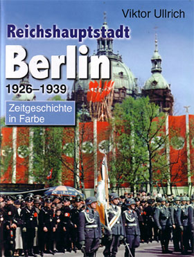 BERLIN CAPITAL OF THE REICH 1926 - 1939