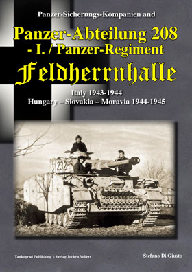TANKOGRAD PANZER-ABTEILUNG 208 - I PZ REG FELDHERRNHALLE ITALY 1943-44 HUNGARY-SLOVAKIA-MORAVIA 1944-45