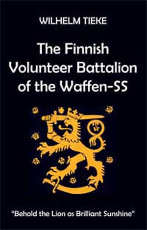 THE FINNISH VOLUNTEER BATTALION OF THE WAFFEN-SS
