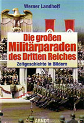 GREAT MILITARY PARADES OF THE THIRD REICH