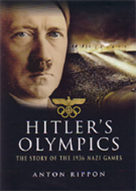 HITLERS OLYMPICS THE STORY OF THE 1936 GAMES